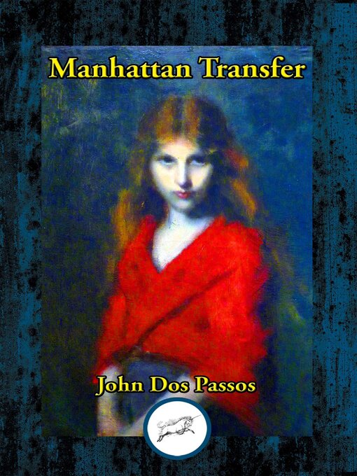 Title details for Manhattan Transfer by John Dos Passos - Available